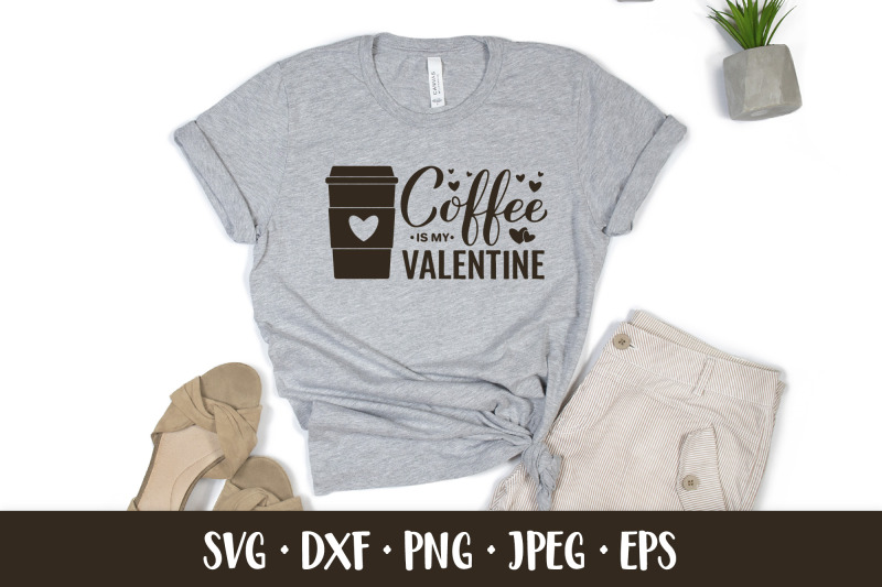 coffee-is-my-valentine-svg-funny-valentines-day-quote