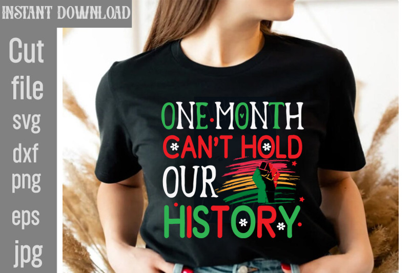 one-month-can-039-t-hold-our-history-svg-cut-file-black-history-month-bund