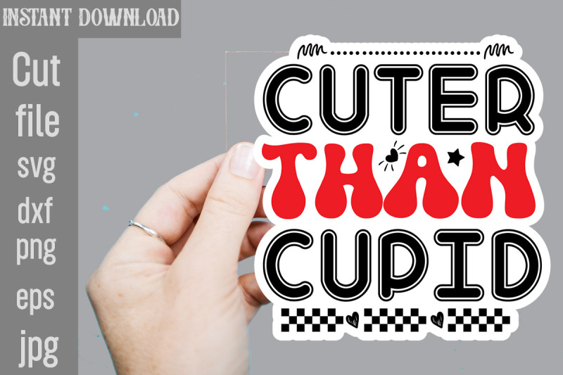 cuter-than-cupid-svg-cut-file-valentine-png-printable-stickers-kawaii