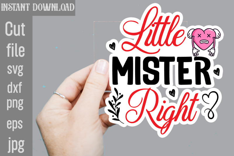 little-mister-right-svg-cut-file-valentine-png-printable-stickers-kaw