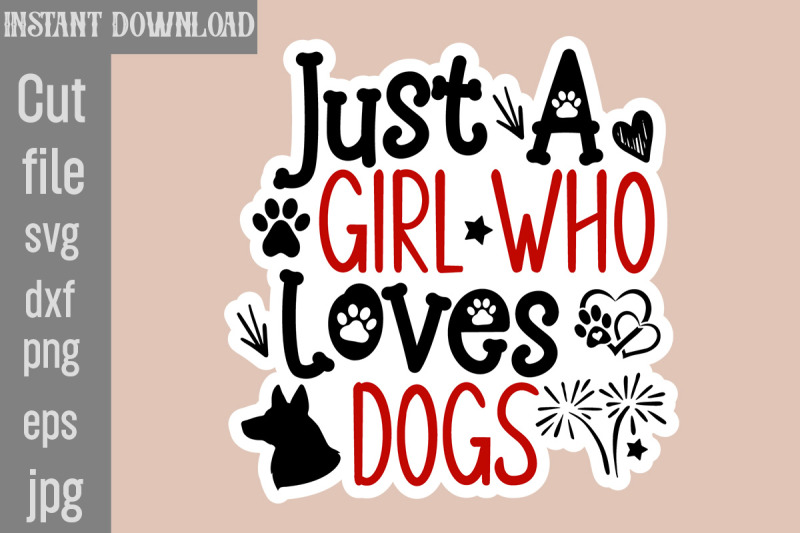 just-a-girl-who-loves-dogs-svg-cut-file-dog-stickers-svg-bundle-dog-d