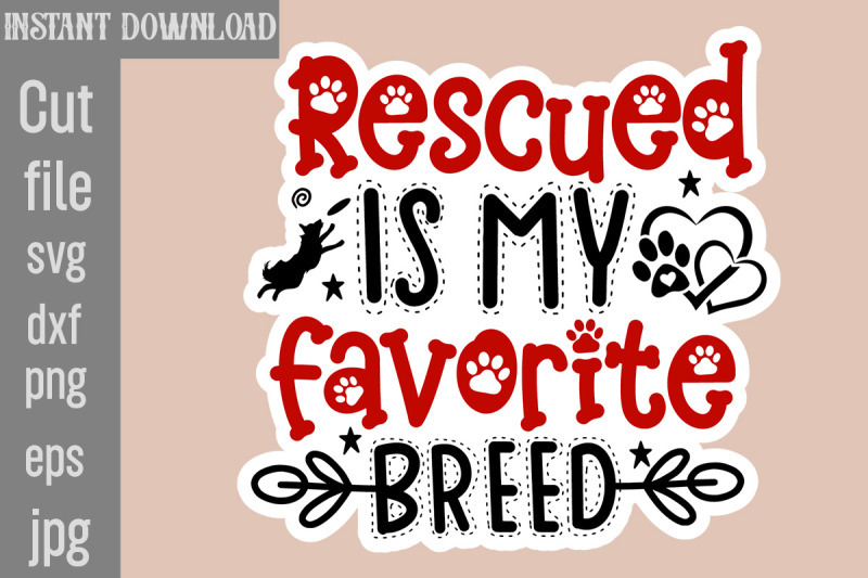 rescued-is-my-favorite-breed-svg-cut-file-dog-stickers-svg-bundle-dog