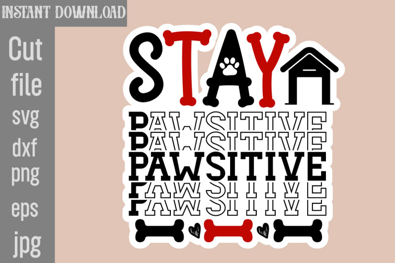 stay-pawsitive-svg-cut-file-dog-stickers-svg-bundle-dog-dog-sticker-d