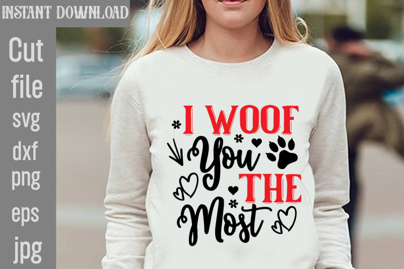 i-woof-you-the-most-svg-cut-file-dog-valentine-svg-bundle-valentines