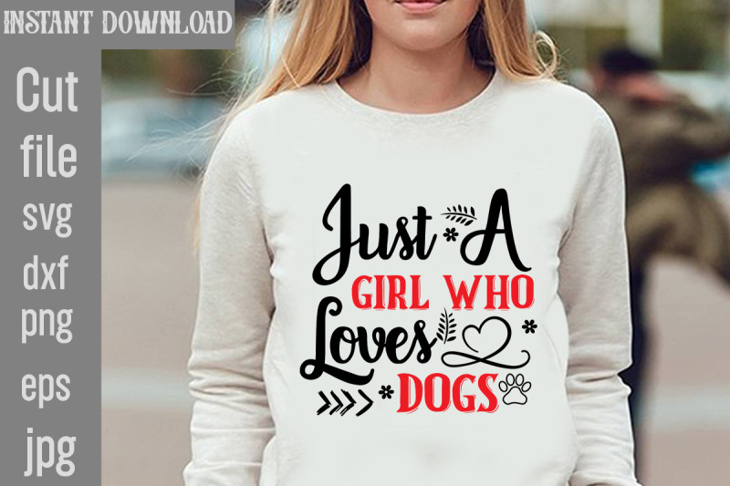 just-a-girl-who-loves-dogs-svg-cut-file-dog-valentine-svg-bundle-vale