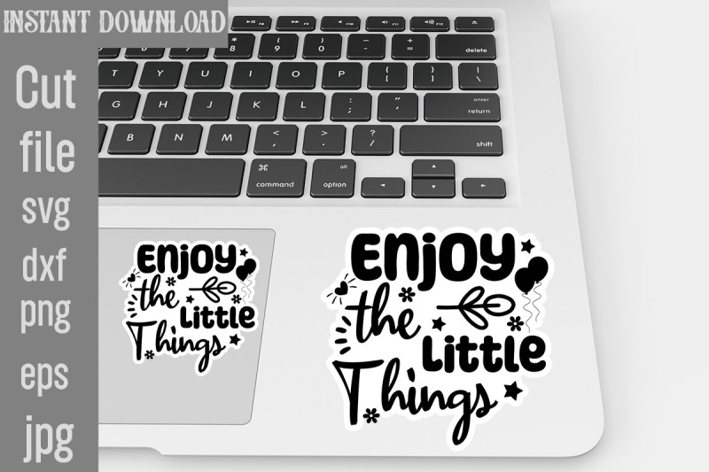 enjoy-the-little-things-svg-cut-file-inspirational-svg-digital-sticke