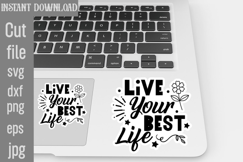 live-your-best-life-svg-cut-file-inspirational-svg-digital-stickers-b