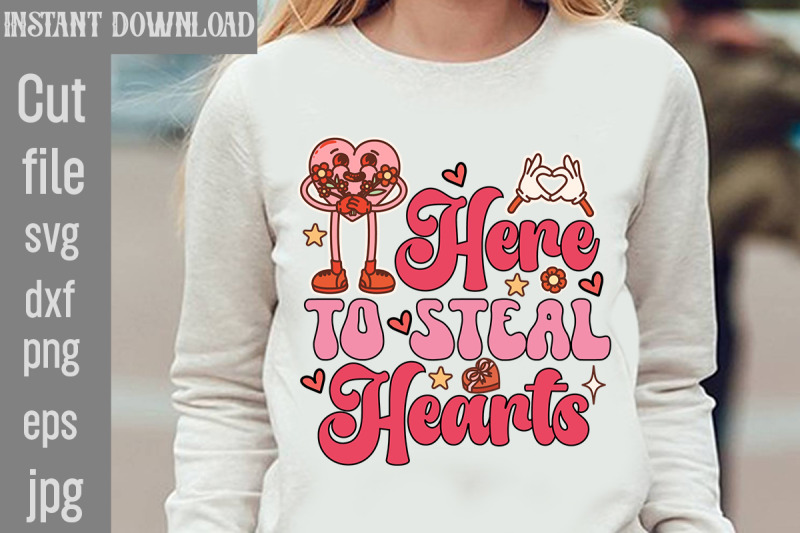 here-to-steal-hearts-svg-cut-file-valentines-sublimation-design-heart