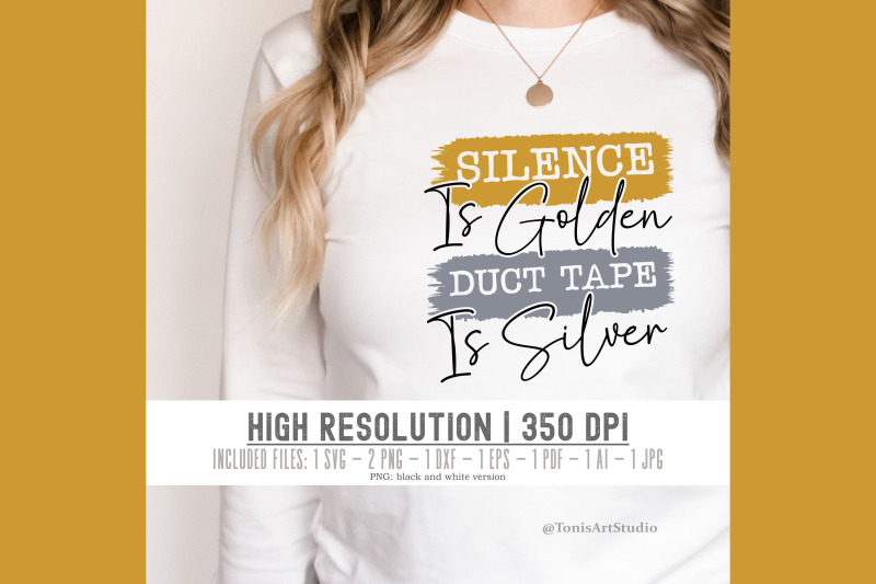 funny-shirt-designs-silence-is-golden-duct-tape-is-silver-svg-sar