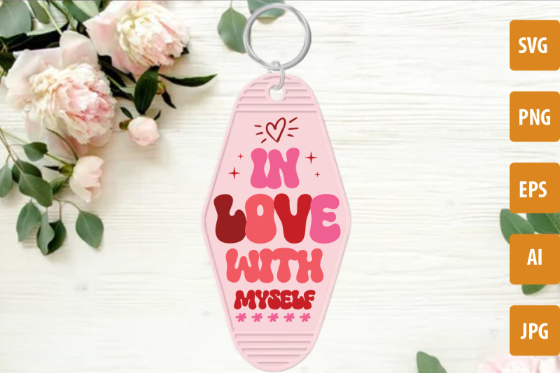 in-love-with-myself-svg-cut-file-valentine-039-s-day-motel-keychain-svg