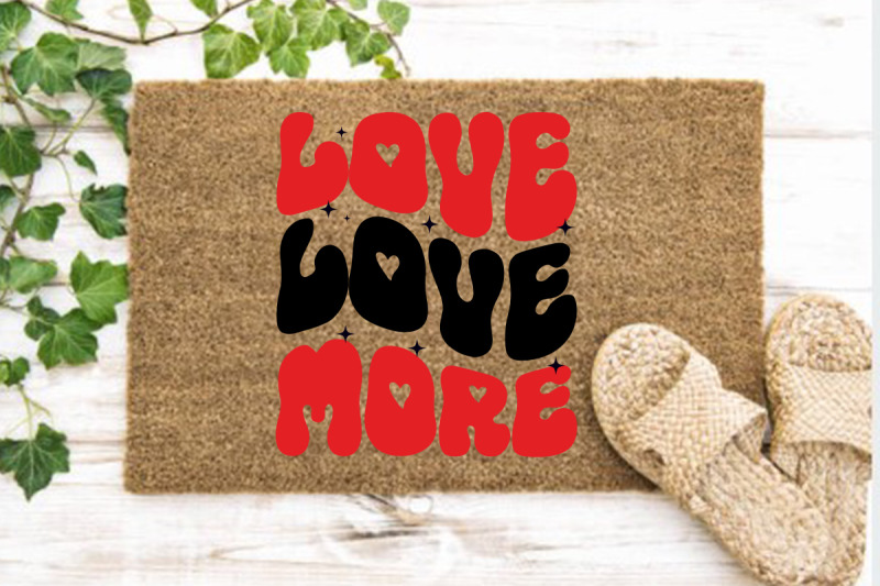 love-more-valentine-039-s-day-doormat-svg