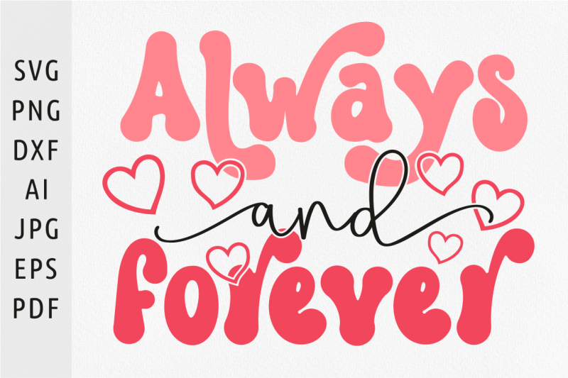 always-and-forever-svg-always-amp-forever-svg-retro-valentine-svg-valent