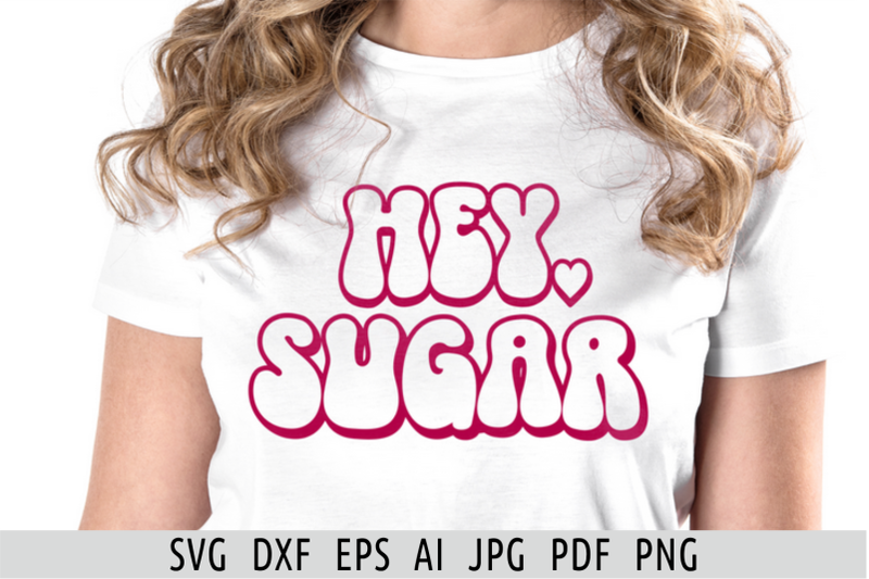 hey-sugar-svg-valentine-039-s-day-svg-southern-girl-svg-retro-valentine-sv