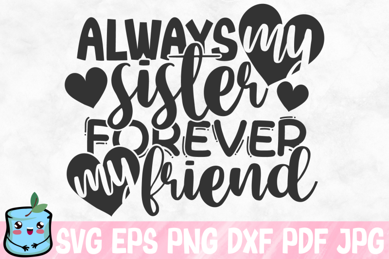 always-my-sister-forever-my-friend