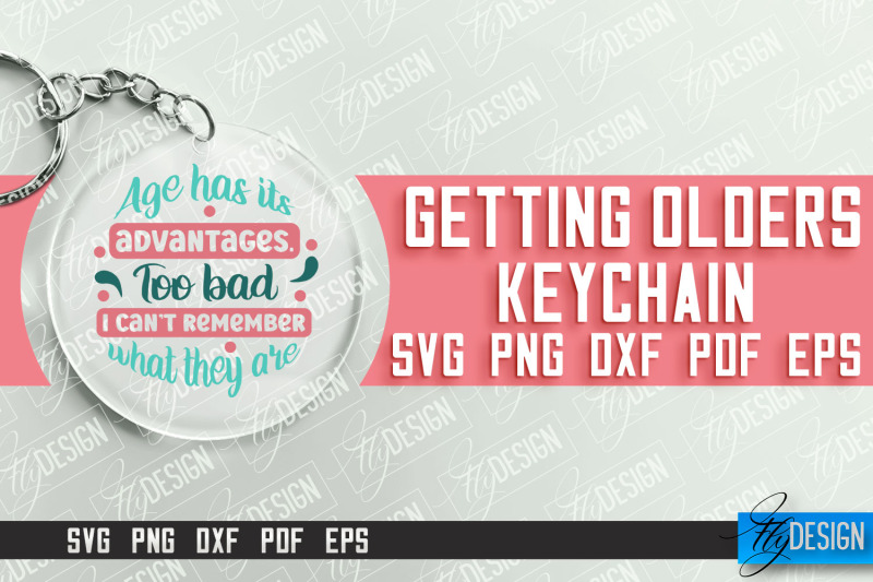 getting-olders-quotes-svg-design-round-keychain-designs-svg-file