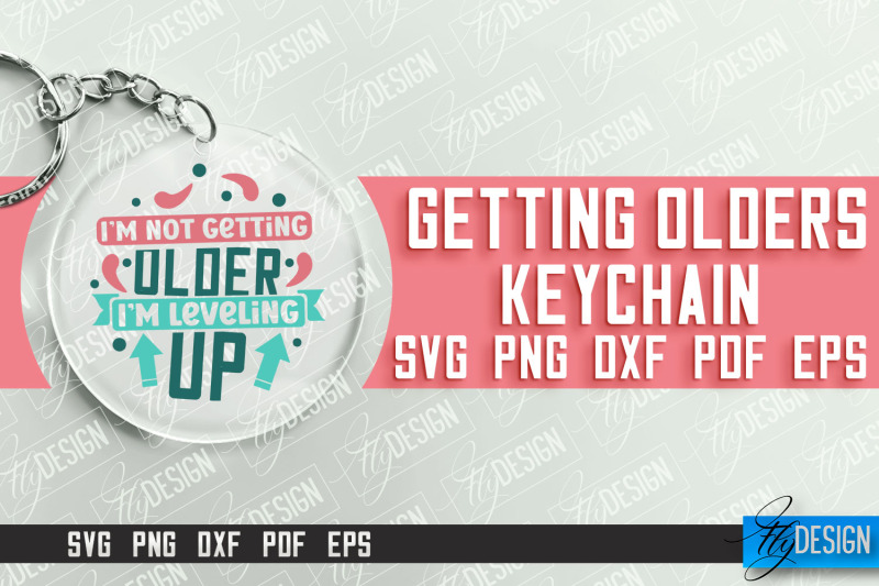 getting-olders-quotes-svg-design-round-keychain-designs-svg-file