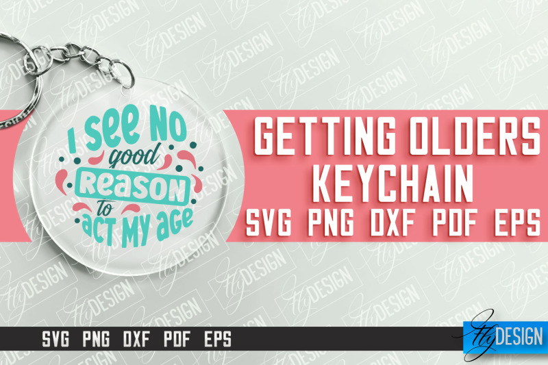 getting-olders-quotes-svg-design-round-keychain-designs-svg-file