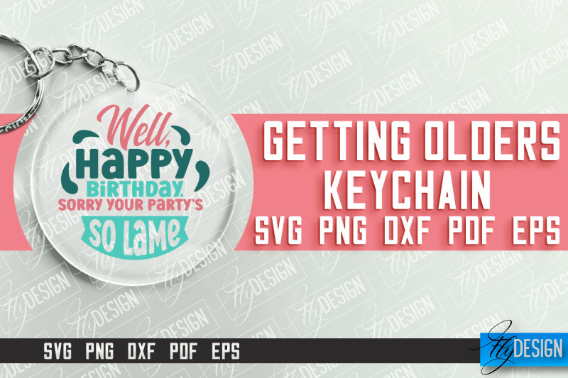 getting-olders-quotes-svg-design-round-keychain-designs-svg-file