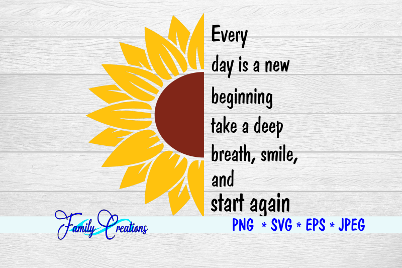 every-day-is-a-new-beginning-take-a-deep-breath-smile-and-start-again