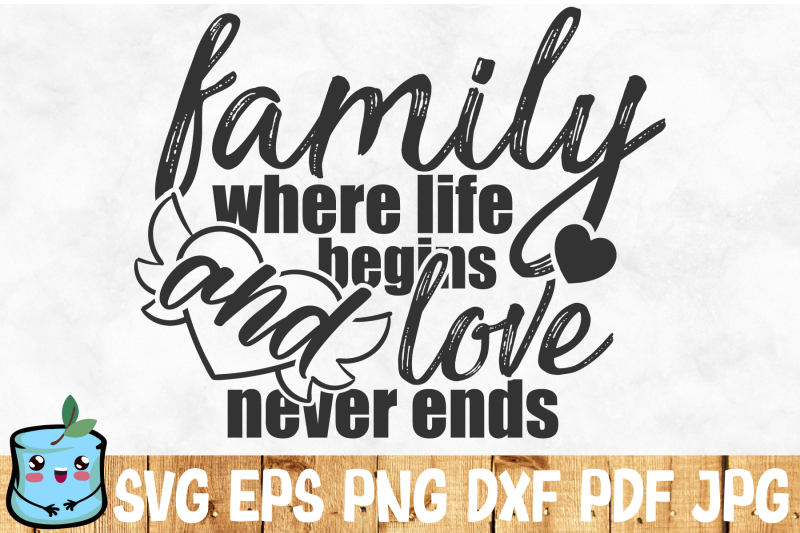 family-where-life-begins-and-love-never-ends