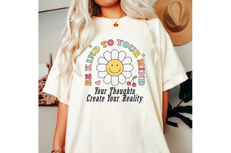 be-kind-to-your-mind-png-svg-trendy-sublimation-tshirt-design