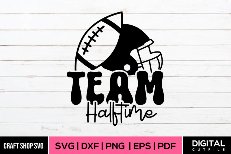 team-halftime-bowl-quote-svg-cut-files