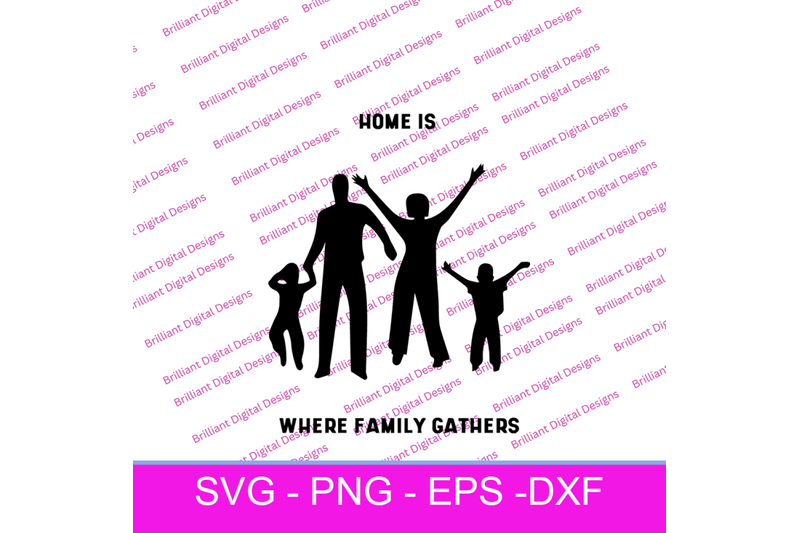 family-home-is-where-family-gathers-svg
