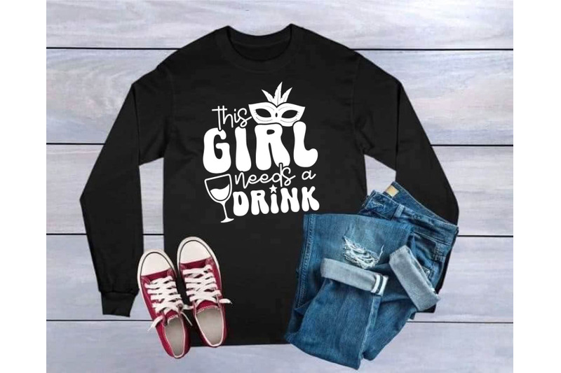 this-girl-needs-a-drink-mardi-gras-svg