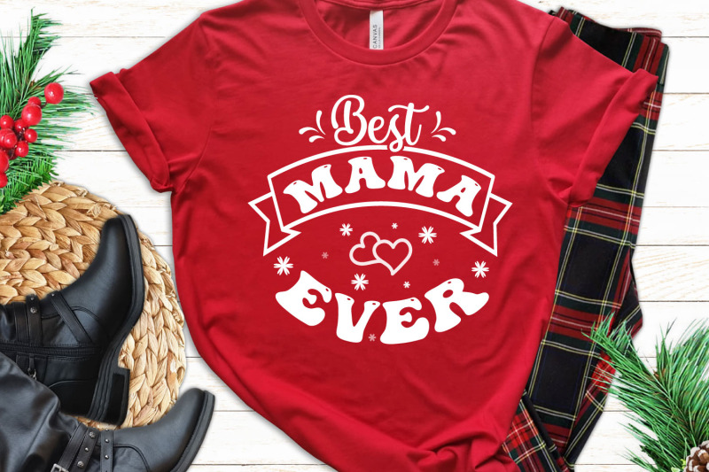 best-mama-ever-mother-039-s-day-greeting-svg-cut-files