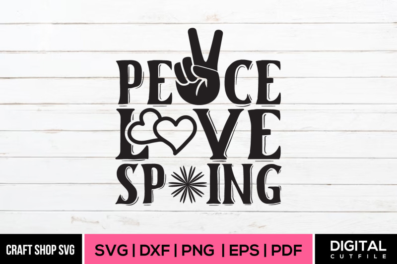 peace-love-spring-spring-quote-svg