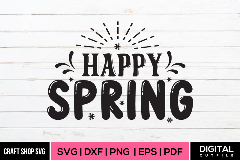 happy-spring-svg-dxf-eps-pdf-cut-files