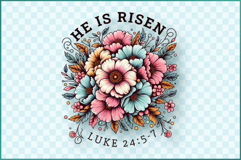he-is-risen-floral-easter-amp-scripture-png-design