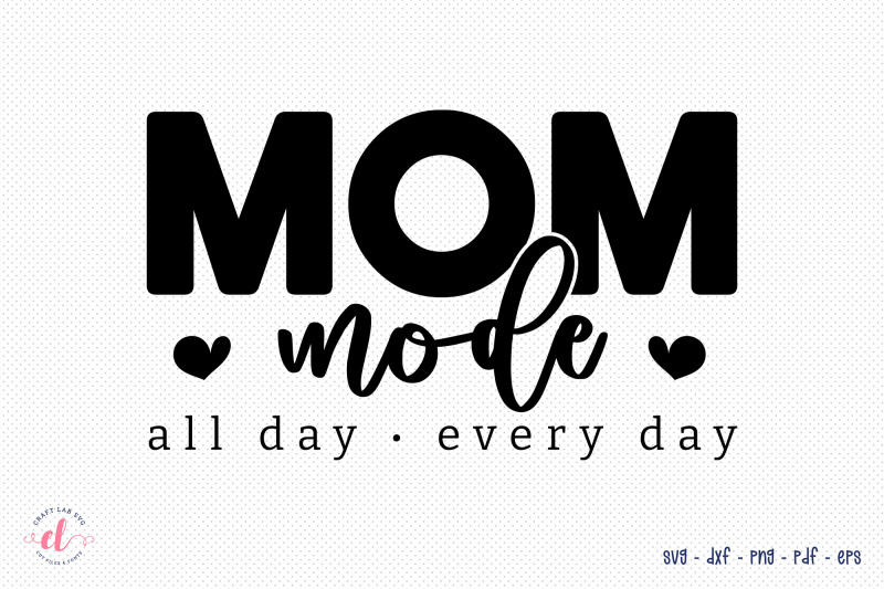 mom-mode-mother-039-s-day-svg-design