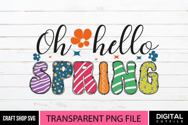 oh-hello-spring-png-spring-quote-sublimation