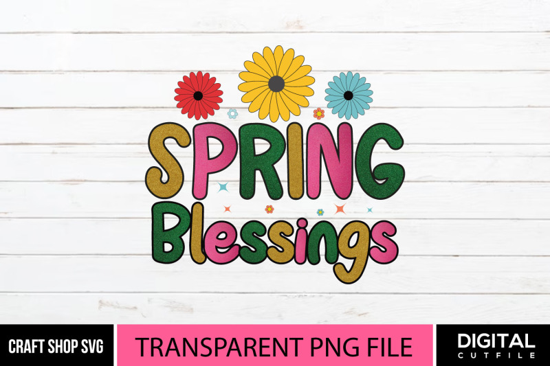 spring-blessings-png-spring-quote-sublimation