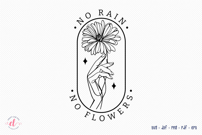 no-rain-no-flowers-flower-quote-svg