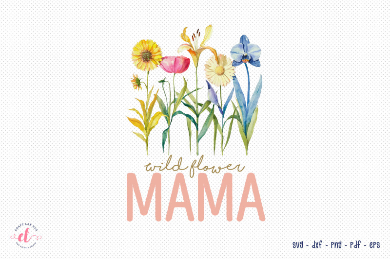 wildflower-mama-flower-quote-sublimation