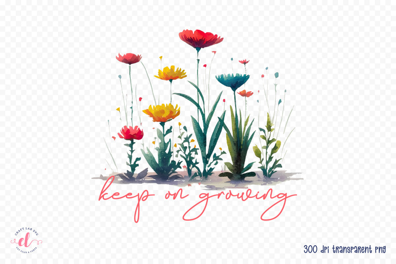 keep-on-growing-flower-quote-sublimation