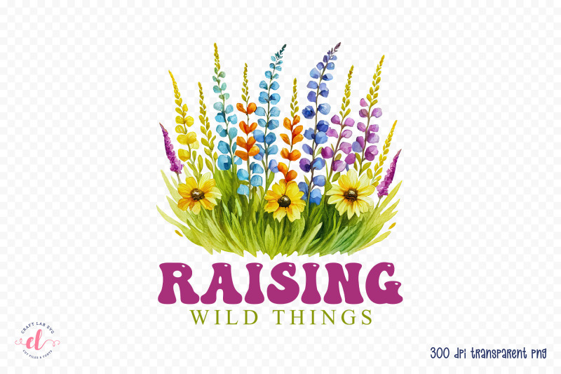 raising-wild-things-flower-quote-sublimation