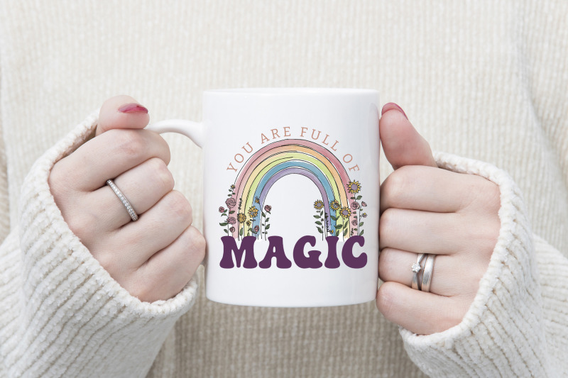 you-are-full-of-magic-flower-quote-sublimation