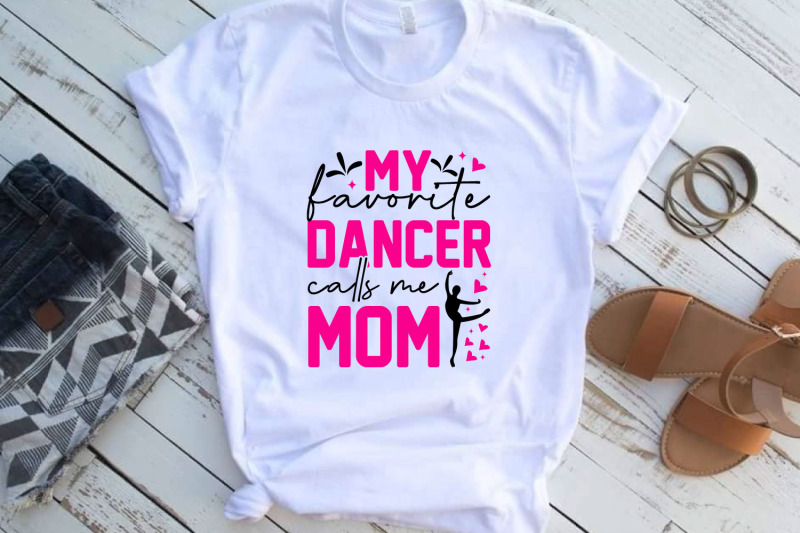 my-favorite-dancer-calls-me-mom-svg-mothers-day-svg-cut-files