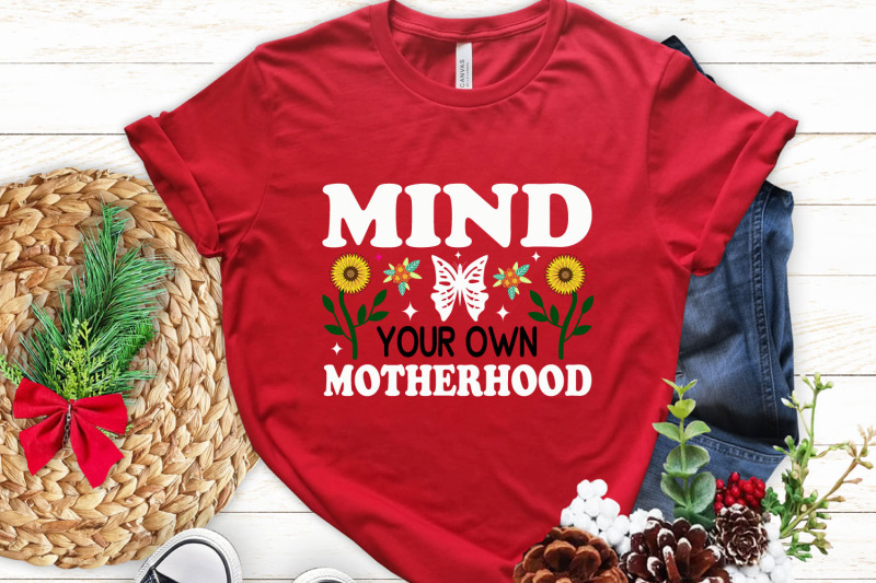 mind-your-own-motherhood-mothers-day-inspirational-quote