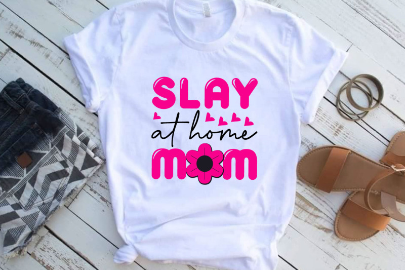 slay-at-home-mom-mothers-day-svg-cut-file