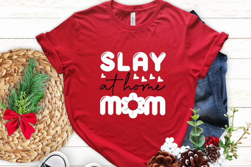 slay-at-home-mom-mothers-day-svg-cut-file
