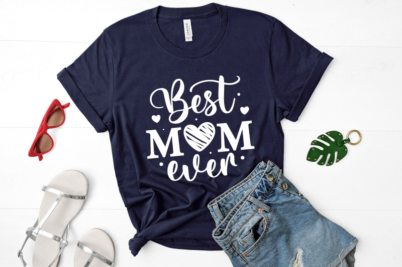 best-mom-ever-mother-039-s-day-svg