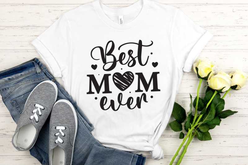 best-mom-ever-mother-039-s-day-svg