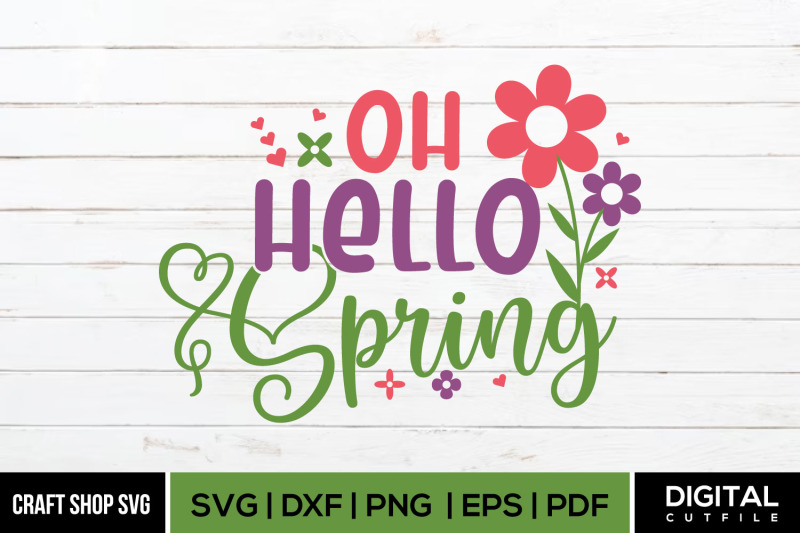 oh-hello-spring-spring-quote-cut-files