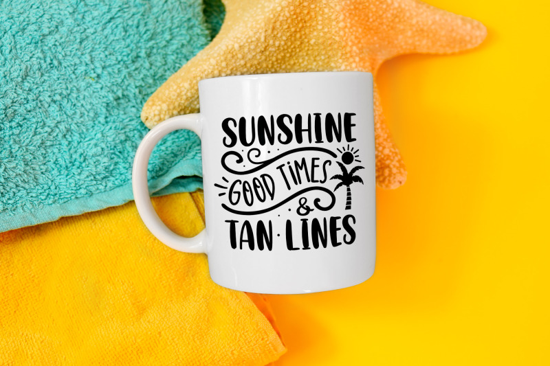 sunshine-good-times-amp-tan-lines-summer-svg-file