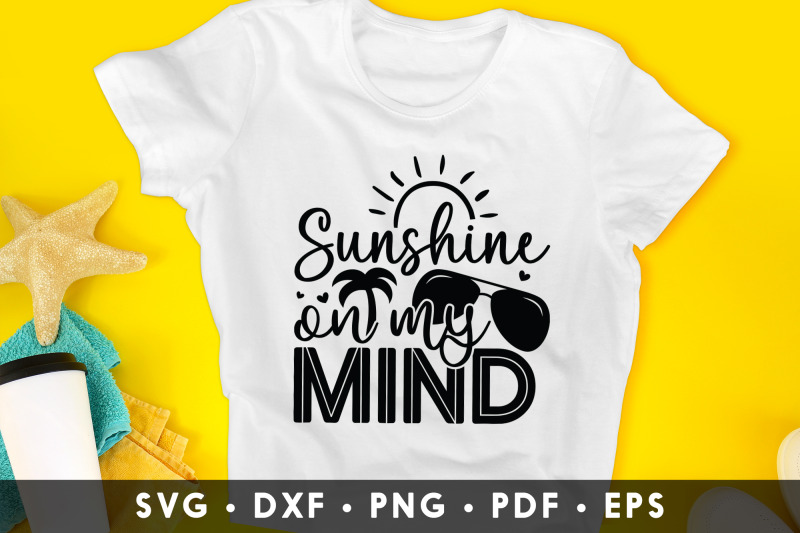 sunshine-on-my-mind-summer-svg