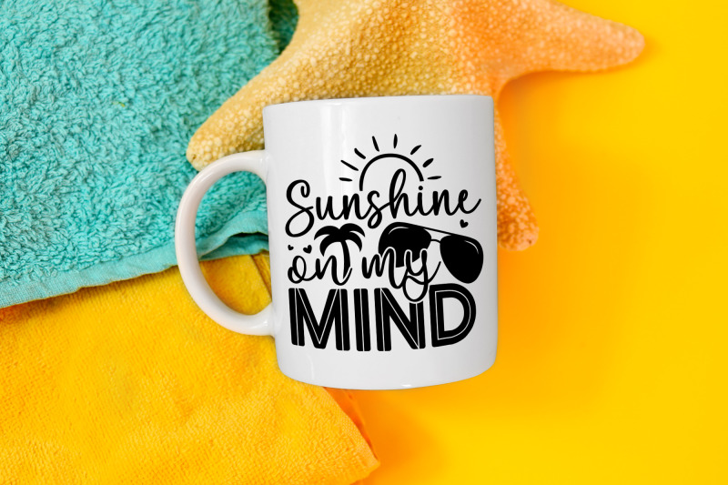 sunshine-on-my-mind-summer-svg